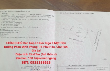 CHÍNH CHỦ Bán Gấp Lô Góc Ngã 3 Mặt Tiền Đường Phan Đình Phùng, TT Phú Hòa, Chư Pah, Gia Lai